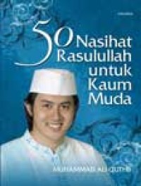 Image of 50 Nasihat Rasulullah untuk Kaum Muda
