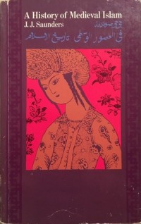Image of A History Of Medieval Islam