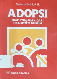 Image of Adopsi: Suatu Tinjauan dari Tiga Sistem Hukum