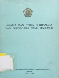 Image of Agama dan Etika Berbangsa dan Bernegara yang Majemuk