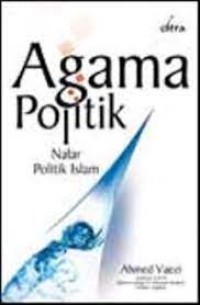 Image of Agama Politik Nalar Politik Islam