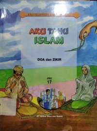 Image of Aku Tahu Islam Jilid 17 : Doa dan Zikir