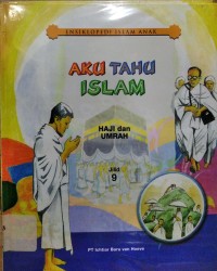 Image of Aku Tahu Islam Jilid 9 : Haji dan Umrah