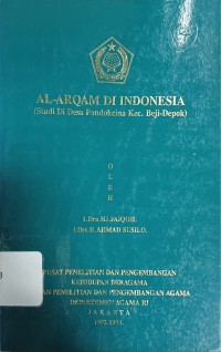 Image of Al-Arqam di Indonesia : Studi di Desa Pondokcina Kec. Beji-Depok