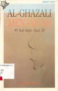Image of Al-Ghazali Menjawab 40 Soal Islam Abad 20