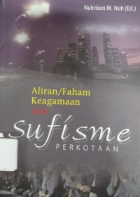 Image of Aliran/Faham Keagamaan dan Sufisme Perkotaan