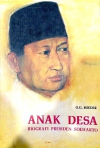 Image of Anak Desa : Biografi Presiden Soeharto