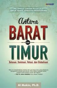 Image of Antara Barat dan Timur Batasan Dominasi Relasi dan Globalisasi