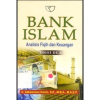 Image of Bank Islam : Analisis Fiqih dan Keuangan Edisi Dua