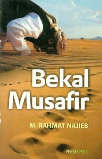 Image of Bekal Musafir Do'a dan Ketentuan Ibadah dalam Perjalanan