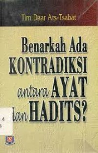 Image of Benarkah Ada Kontradiksi Antara Ayat Dan Hadits?