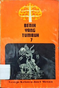 Image of Benih Yang Tumbuh 7: Gereja Kristen Jawi Wetan