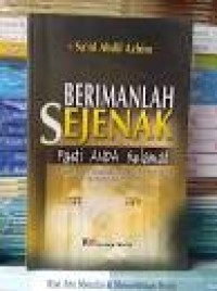 Image of Berimanlah sejenak pasti anda selamat : kumpulan nasehat dan kata-kata bijak