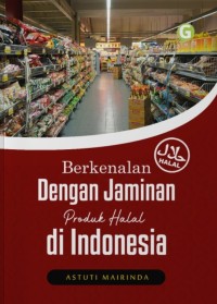 Image of Berkenalan dengan Jaminan Produk Halal di Indonesia