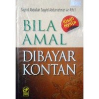 Image of Bila Amal Dibayar Kontan: Kisah Nyata