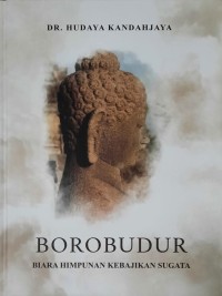 Image of Borobudur: Biara Himpunan Kebajikan Sugata