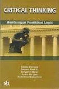 Image of Critical thinking : membangun pemikiran logis