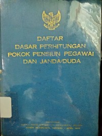 Image of Daftar dasar perhitungan pokok pensiun pegawai dan janda/duda