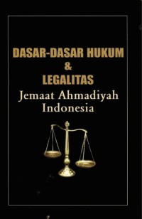 Image of Dasar-Dasar Hukum & Legalitas Jemaat Ahmadiyah Indonesia