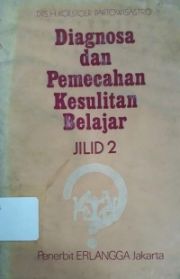 Image of Diagnosa dan Pemecahan Kesulitan Belajar Jilid 2