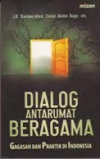 Image of Dialog Antarumat Beragama: Gagasan dan Praktik di Indonesia