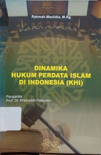 Image of Dinamika Hukum Perdata Islam di Indonesia (KHI)