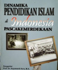 Image of Dinamika Pendidikan Islam Di Indonesia Pasca Kemerdekaan