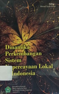 Image of Dinamika Perkembangan Sistem Kepercayaan Lokal di Indonesia