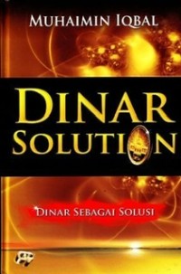 Image of Dinar Solution = Dinar sebagai Solusi