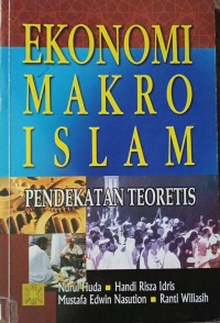 Image of Ekonomi Makro Islam : Pendekatan Teoretis