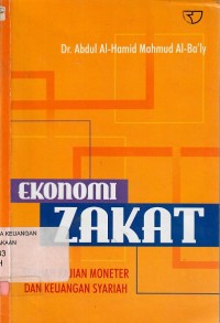 Image of Ekonomi Zakat Sebuah Kajian Moneter dan Keuangan Syariah