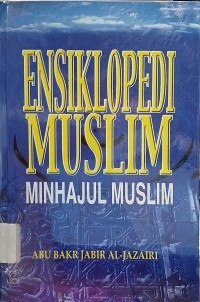 Image of Ensiklopedi Muslim : Minhajul Muslim