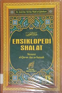 Image of Ensiklopedi Shalat Menurut al -Qur-an dan as-Sunnah Jilid 1