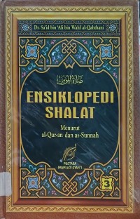 Image of Ensiklopedi Shalat Menurut al -Qur-an dan as-Sunnah Jilid 3