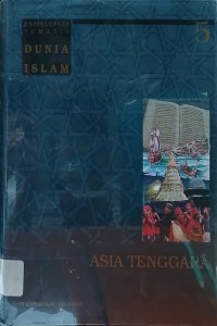 Image of Ensiklopedi Tematis Dunia Islam Jilid 5 : Asia Tenggara