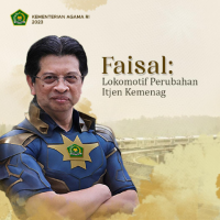 Image of Faisal: Lokomotif Perubahan Itjen Kemenag