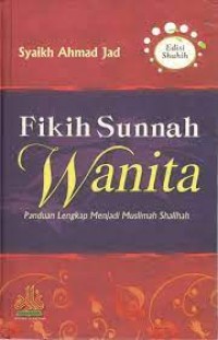 Image of Fikih Sunnah Wanita : Panduan Lengkap Menjadi Muslimah Shalihah