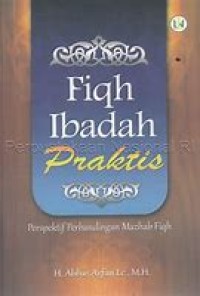 Image of Fiqh Ibadah Praktis Perspektif Perbandingan Mazhab Fiqh