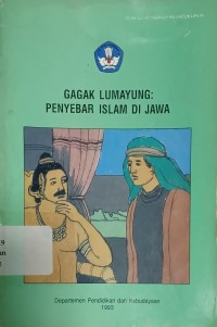 Image of Gagak Lumayung : Penyebar Islam di Jawa