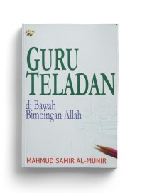 Image of Guru Teladan Di Bawah Bimbingan Allah