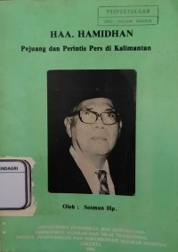 Image of HAA. Hamidan : Pejuang dan Perintis Pers di Kalimantan