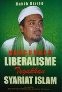 Image of Hancurkan Liberalisme Tegakkan Syariat Islam