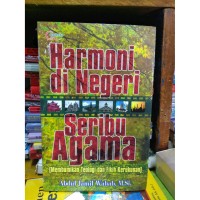 Image of Harmoni di Negeri Seribu Agama: Membumikan Teologi dan Fikih Kerukuran