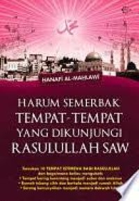 Image of Harum Semerbak Tempat-Tempat Yang Dikunjungi Rasulullah SAW