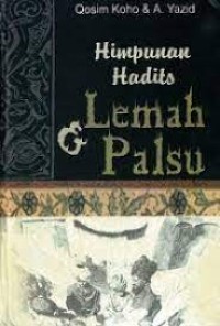 Image of Himpunan Hadits-Hadits Lemah & Palsu