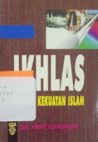 Image of Ikhlas: Sumber Kekuatan Islam