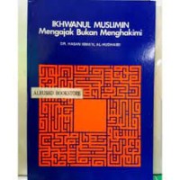 Image of Ikhwanul Muslimin Mengajak Bukan Menghakimi