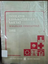 Image of Indikator Kesejahteraan Rakyat 1982 : Welfare Indicators 1982