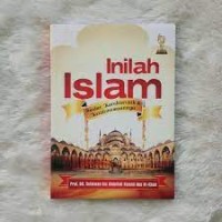 Image of Inilah Islam: Sumber, Karekteristik & Keistimewaan