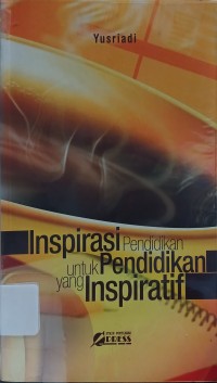 Image of Inspirasi Pendidikan  untuk Pendidikan yang Inspiratif
